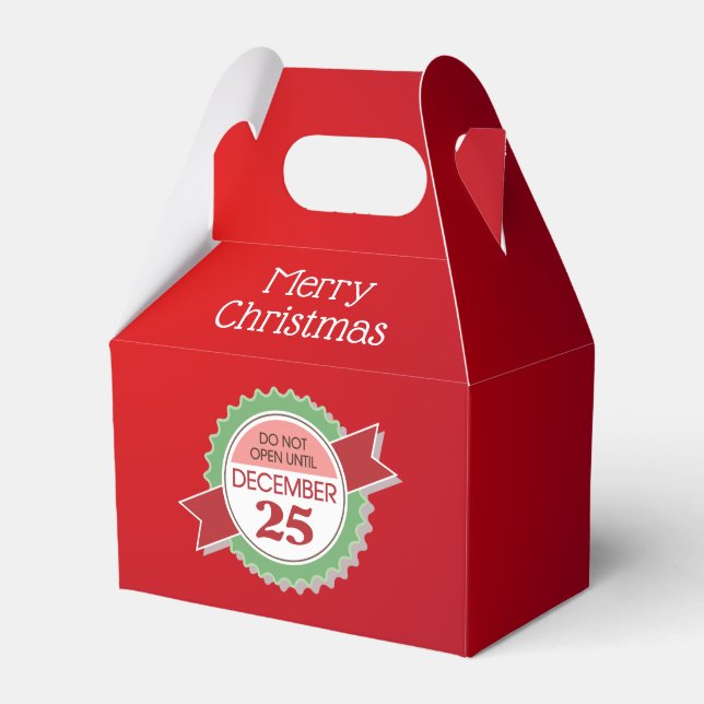 Do Not Open Until Christmas Gable Favour Box (Front Side)