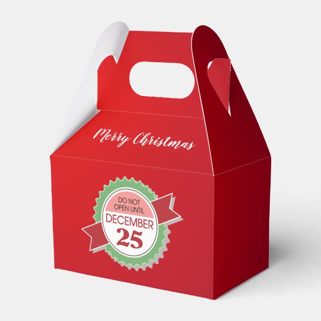Do Not Open Until Christmas Gable Favour Box (Front Side)