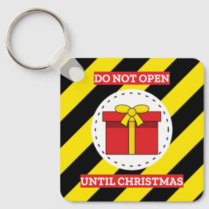 Do Not Open Until Christmas Key Ring