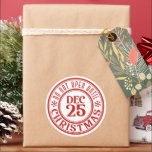 Do Not Open Until Dec 25 Christmas  Classic Round Sticker<br><div class="desc">Do Not Open Until Dec 25 Christmas | Christmas | Christmas Day</div>