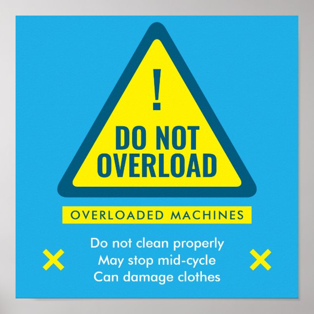 Do Not Overload Laundromat Warning Sign Poster (Front)