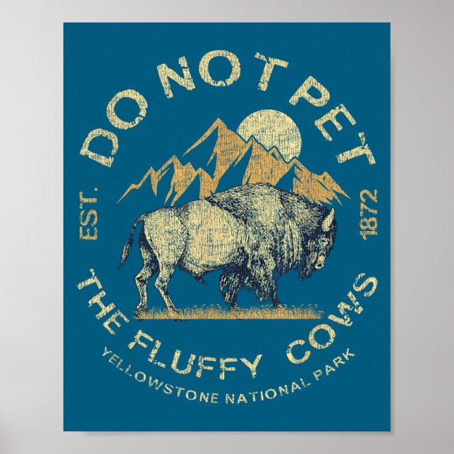 Do Not Pet Fluffy Cows Yellowstone Poster (Front)