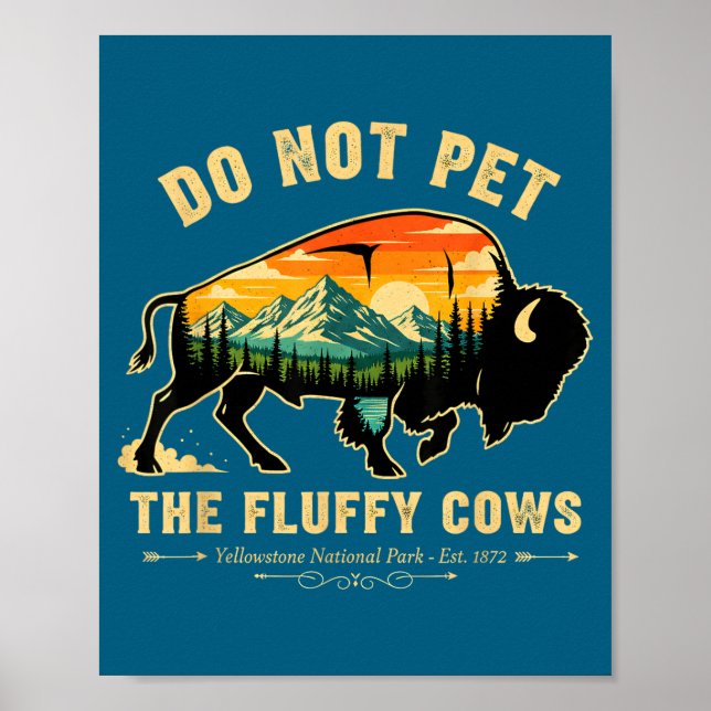 Do Not Pet Fluffy Cows Yellowstone Poster (Front)