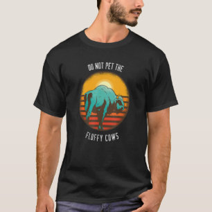 Do Not Pet The Fluffy Cows American Bison Buffalo T-Shirt
