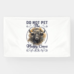 Do Not Pet The Fluffy Cows Bison Yellowstone Park  Banner
