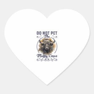Do Not Pet The Fluffy Cows Bison Yellowstone Park Heart Sticker