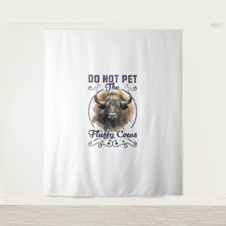 Do Not Pet The Fluffy Cows Bison Yellowstone Park  Tapestry