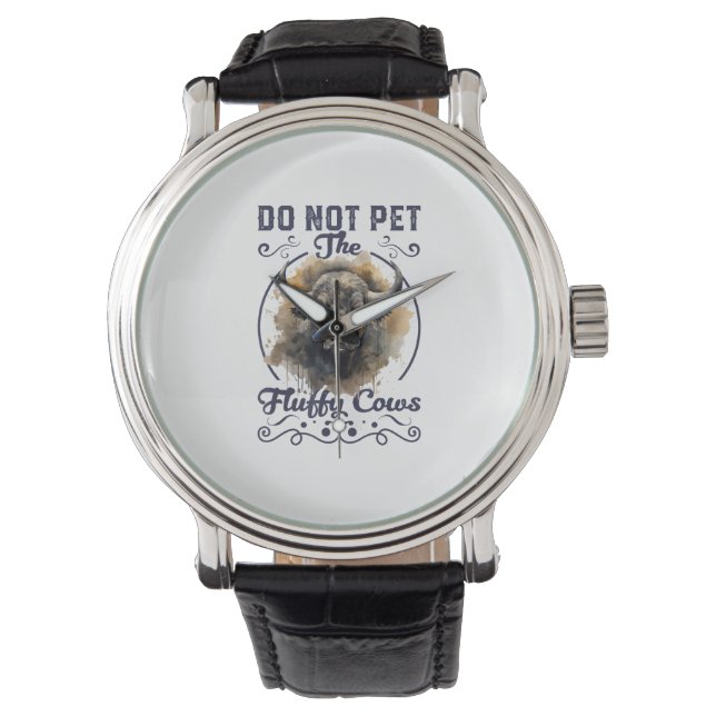 Do Not Pet The Fluffy Cows Bison Yellowstone Park  Watch (Front)