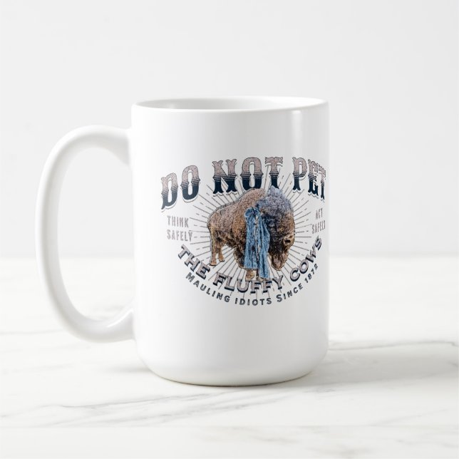 Do Not Pet The Fluffy Cows Coffee Mug (Left)