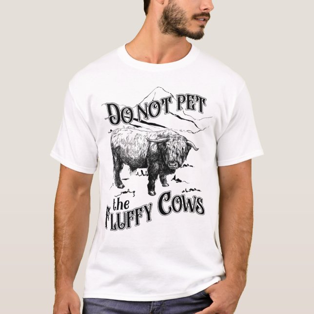 Do Not Pet The Fluffy Cows National Park T-Shirt (Front)