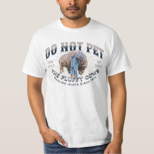 Do Not Pet The Fluffy Cows T-Shirt