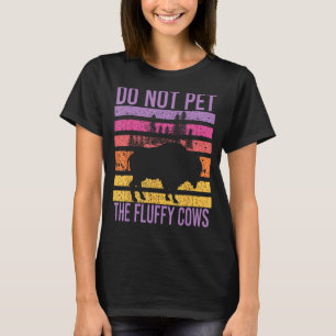Do Not Pet The Fluffy Cows Vintage Bison Buffalo T-Shirt