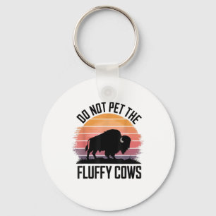Do Not Pet The Fluffy Cows Vintage Hiking Retro Me Key Ring