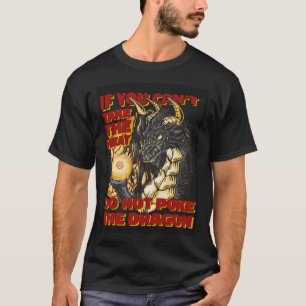 Do Not Poke The Dragon Mythical Creature Dragon T-Shirt