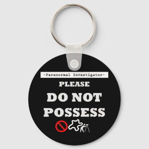 DO NOT POSSESS KEY RING