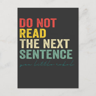 Do Not Read the Next Sentence Funny Vintage Retro Postcard