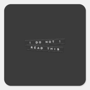 Do Not Read This Embossed Labels Black Stickers