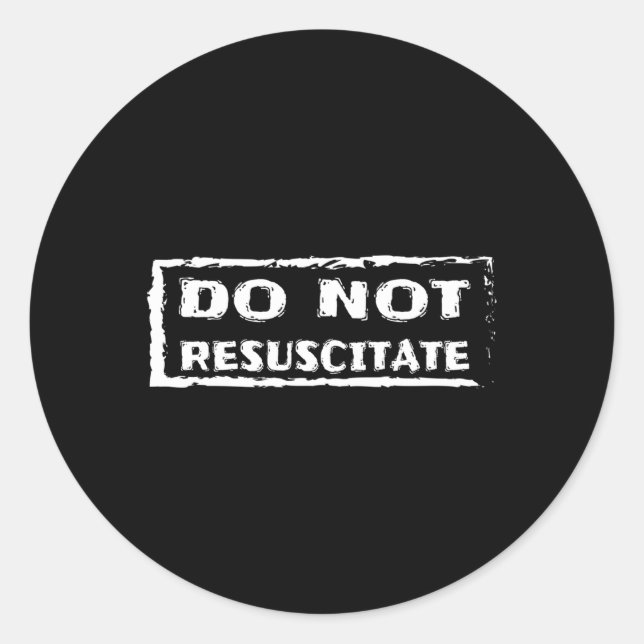 Do Not Resuscitate Humerus Statet Dnr Classic Round Sticker (Front)