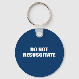 Do Not Resuscitate Key Ring