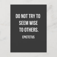 Do Not Seem Wise to Others - Epictetus quote