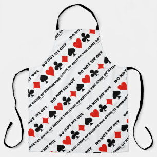 Do Not Sit Out The Game Of Bridge Four Card Suits Apron