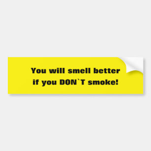 Do Not Smoke Motivations Bumper Sticker