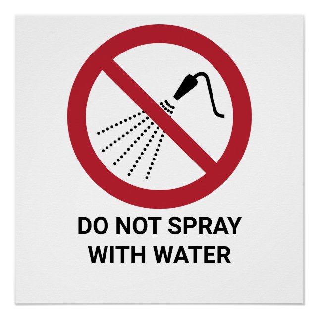 Do Not Spray With Water, Prohibition Sign (Front)