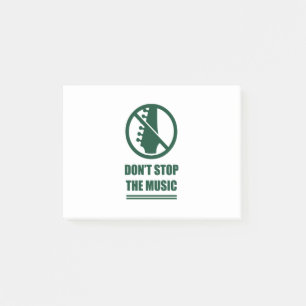 Do Not Stop The Music Post-it Notes