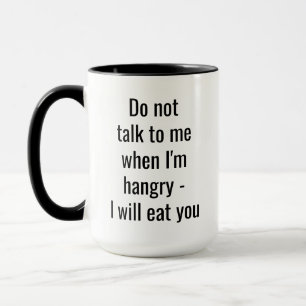 Do Not Talk to Me Funny Family Humour Hot Chocolat Mug