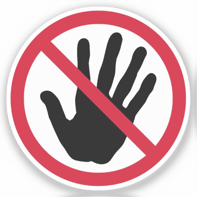 Do Not Touch Forbidden Sign (Front)