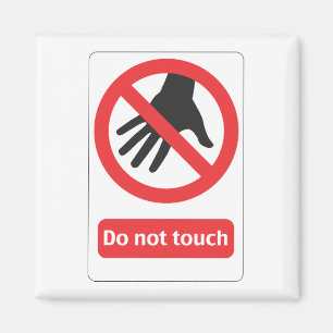 Do not touch magnet