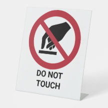 Do Not Touch, Prohibition Sign