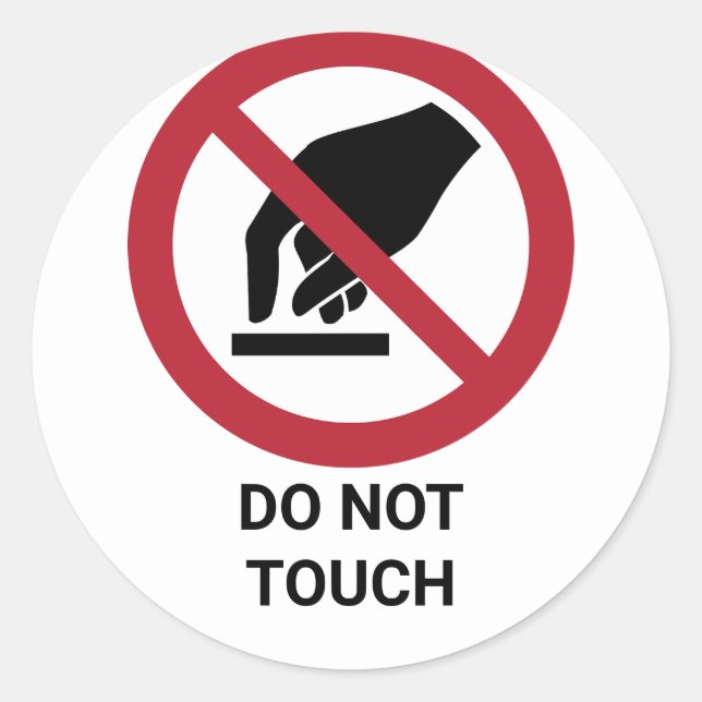 Do Not Touch, Prohibition Sign Classic Round Sticker (Front)