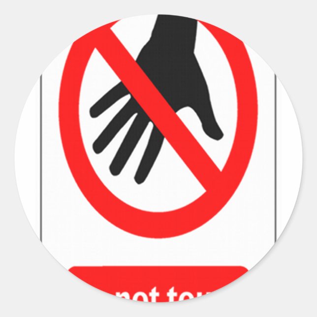 Do Not Touch warning sign Classic Round Sticker (Front)