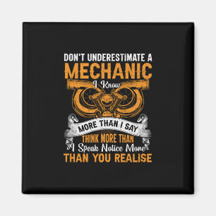 Do Not Underestimate Mechanic Magnet