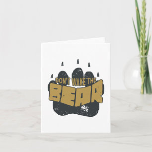 Do Not Wake The Bear Card