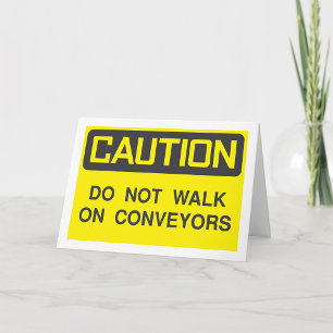 Do Not Walk On Conveyors Sign Card