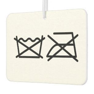 DO NOT WASH! DO NOT IRON! CAR AIR FRESHENER