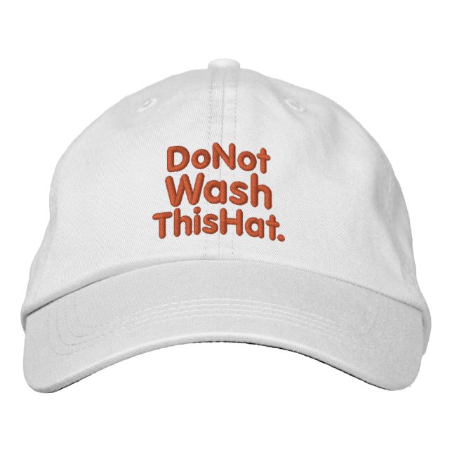 Do Not Wash This Hat (Front)