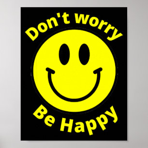 Do Not Worry Happy Sunshine Happiness Poster