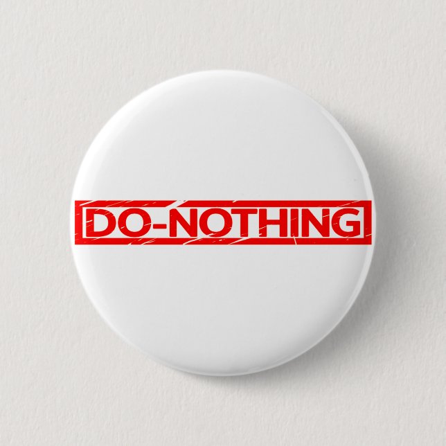 Do-nothing Stamp 6 Cm Round Badge (Front)