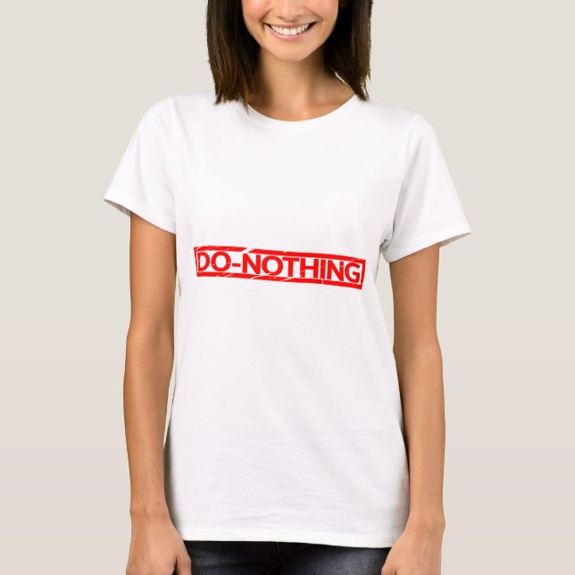 Do-nothing Stamp T-Shirt (Front)