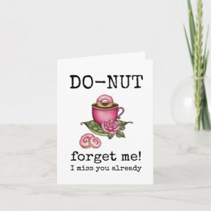 Do-Nut Forget Me, Miss You Already, For Her, Bye Card