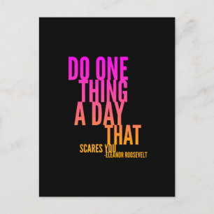 Do One Thing A Day That Scares You Quote Postcard