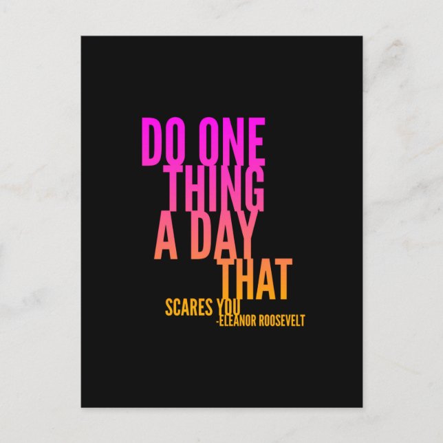 Do One Thing A Day That Scares You Quote Postcard (Front)