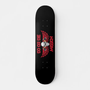 Do or Die  Skateboard
