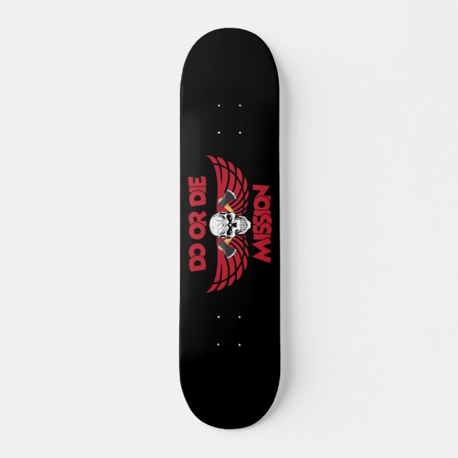 Do or Die  Skateboard (Front)