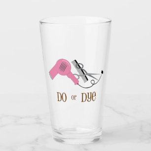 Do Or Dye Glass