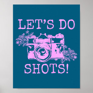 Do Photographer Let's Shots Vintage Camera Poster