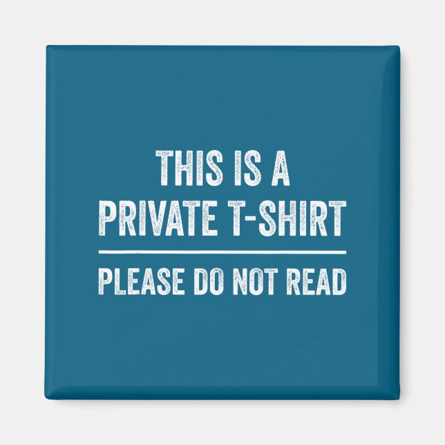 Do Private Please Not Read Joke Magnet (Front)
